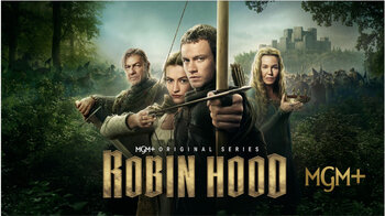 Robin Hood Series On MGM+ Inaccurately Portrays Christianity