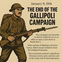 January 9, 1916: The Gallipoli Campaign Ends in Ottoman Victory